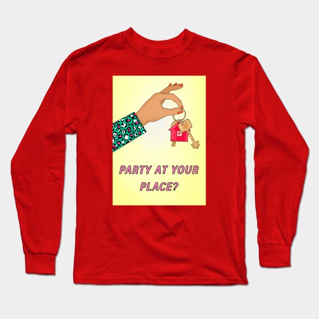 PARTY AT YOUR PLACE Long Sleeve T-Shirt by Poppy and Mabel